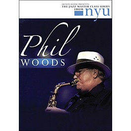 Hal Leonard Phil Woods - The Jazz Master Class Series From NYU (DVD)