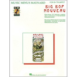 Hal Leonard Music Minus Maynard Big Bop Nouveau for Bb Trumpet CD/Pkg