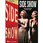 Hal Leonard Side Show Vocal Selections arranged for piano, vocal, and guitar (P/V/G) thumbnail