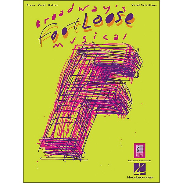 Hal Leonard Broadway's Footloose Musical Vocal Selections arranged for piano, vocal, and guitar (P/V/G)