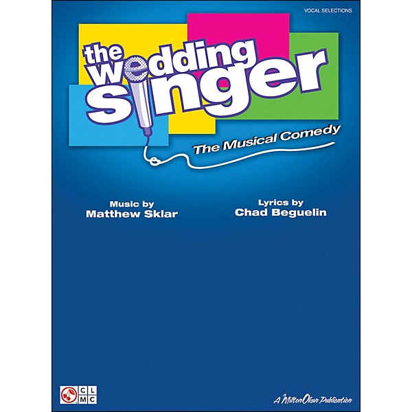Cherry Lane The Wedding Singer - The Musical Comedy Vocal Selections arranged for piano, vocal, and guitar (P/V/G)