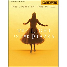 Hal Leonard The Light In The Piazza (2005 Tony Award Winner) arranged for piano, vocal, and guitar (P/V/G)