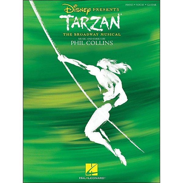Hal Leonard Tarzan - The Broadway Musical arranged for piano, vocal, and guitar (P/V/G)