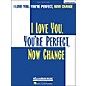 Hal Leonard I Love You You're Perfect Now Change Expanded Edition arranged for piano, vocal, and guitar (P/V/G) thumbnail