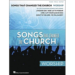 Hal Leonard Songs That Changed The Church - Worship arranged for piano, vocal, and guitar (P/V/G)