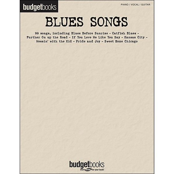 Hal Leonard Blues Songs Budget Books arranged for piano, vocal, and guitar (P/V/G)