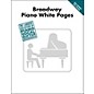 Hal Leonard Broadway Piano White Pages arranged for piano, vocal, and guitar (P/V/G) thumbnail