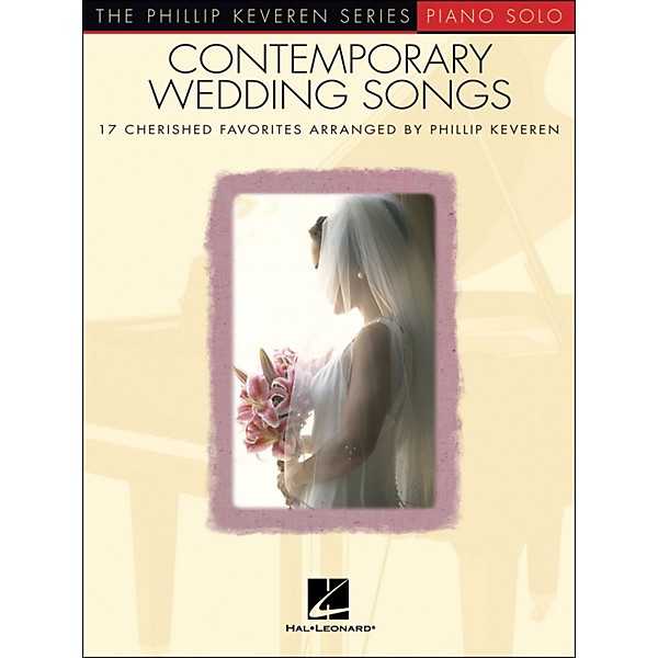 Hal Leonard Contemporary Wedding Songs - Piano Solo - Phillip Keveren Series
