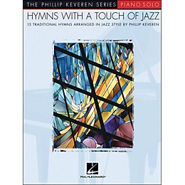 Hal Leonard Hymns with A Touch Of Jazz - Piano Solo - Phillip Keveren Series