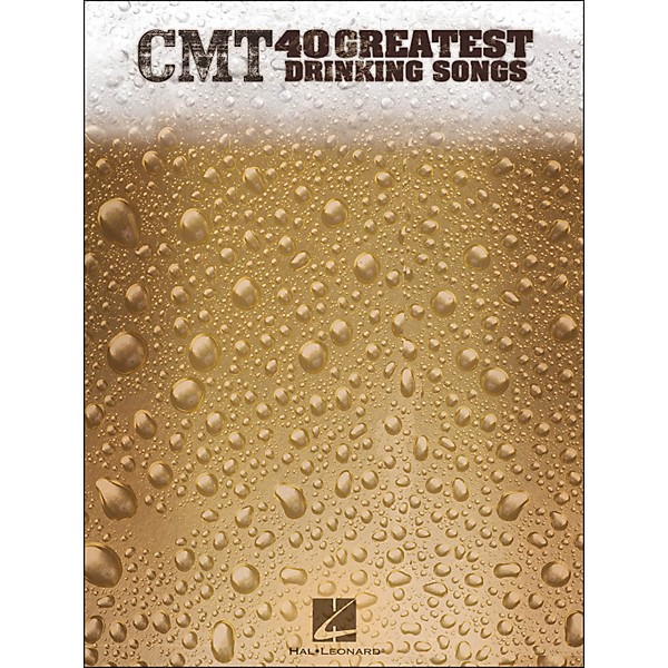 Hal Leonard CMT's 40 Greatest Drinking Songs arranged for piano, vocal, and guitar (P/V/G)