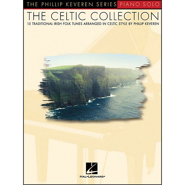 Hal Leonard Celtic Collection for Solo Piano - 15 Traditional Irish Folk Songs -  Phillip Keveren Series