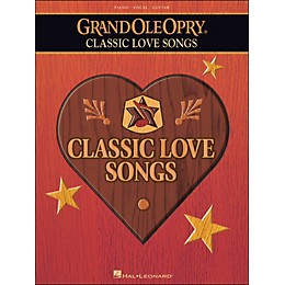 Hal Leonard Grand Ole Opry Classic Love Songs arranged for piano, vocal, and guitar (P/V/G)