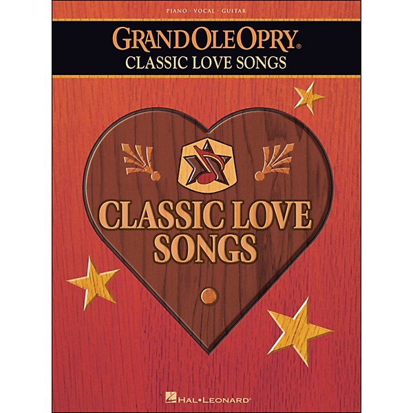 Hal Leonard Grand Ole Opry Classic Love Songs arranged for piano, vocal, and guitar (P/V/G)