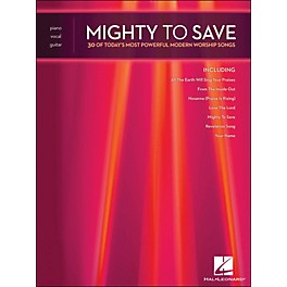 Integrity Music Mighty To Save - 30 Of Today's Most Powerful Modern Worship Songs arranged for piano, vocal, and guitar (P...