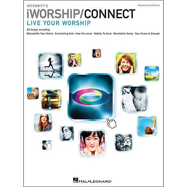 Integrity Music Integrity's iworship/Connect Songbook arranged for piano, vocal, and guitar (P/V/G)