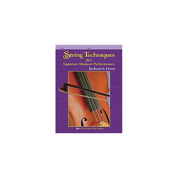 KJOS String Techniques for Superior Musical Performance Violin