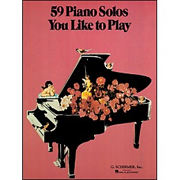 G. Schirmer 59 Piano Solos You Like To Play