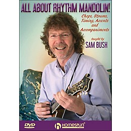 Homespun All About Rhythm Mandolin Chops Strums Timing Accents And Accompaniments DVD