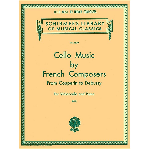 G. Schirmer Cello Music French Composers From Couperin To Debussy for Violoncello And Piano