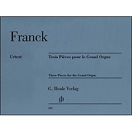 G. Henle Verlag Csar Franck - Three Pieces for the Grand Organ