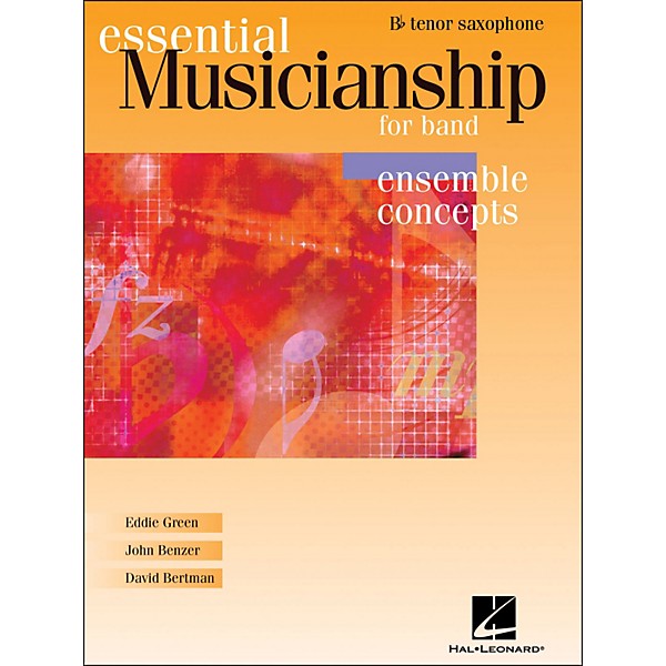Hal Leonard Essential Musicianship for Band - Ensemble Concepts Tenor Saxophone