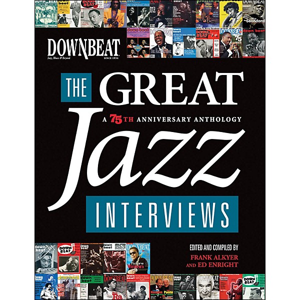 Hal Leonard Downbeat - The Great Jazz Interviews: A 75th Anniversary Anthology