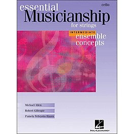 Hal Leonard Essential Musicianship for Strings - Ensemble Concepts Intermediate Cello