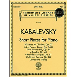 G. Schirmer Short Pieces for Piano Solo Intermediate Level By Kabalevsky