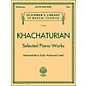 G. Schirmer Selected Piano Works - Intermediate To Early Advanced - Schirmer Library By Khachaturian thumbnail