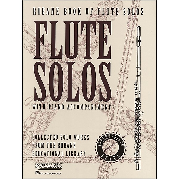 Hal Leonard Rubank Book Of Flute Solos Intermediate Level with Piano