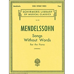 G. Schirmer Songs without Words for Piano By Mendelssohn