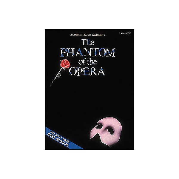 Hal Leonard the Phantom Of The Opera for Trombone
