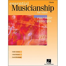 Hal Leonard Essential Musicianship for Band - Ensemble Concepts French Horn
