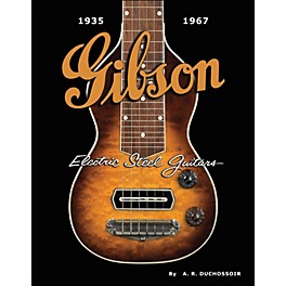 Hal Leonard Gibson Electric Steel Guitars 1935-1967