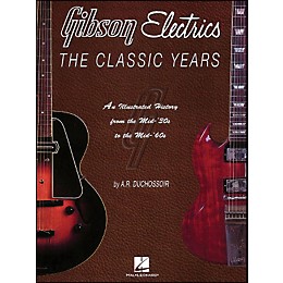 Hal Leonard Gibson Electrics Classic Years