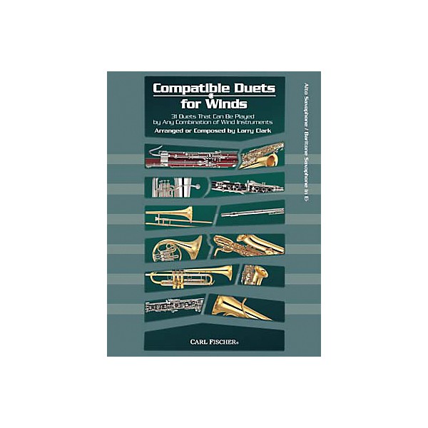 Carl Fischer Compatible Duets for Winds: Alto Saxophone/Baritone Saxophone Book