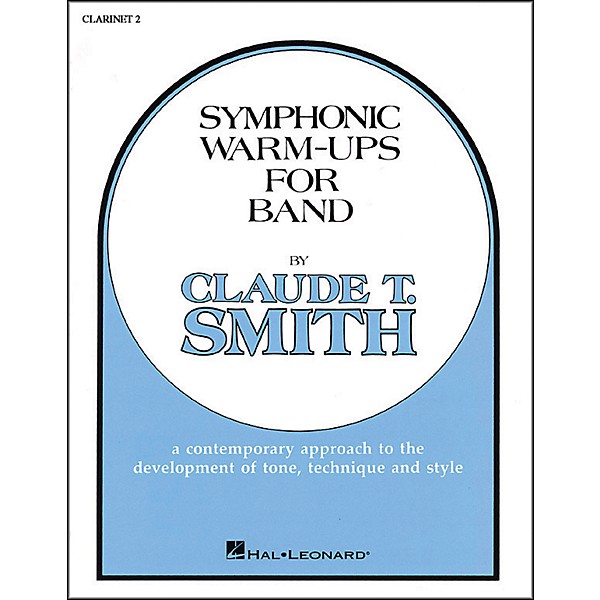 Hal Leonard Symphonic Warm-Ups For Band For B Flat Clarinet 2