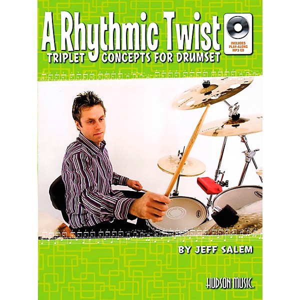 Hudson Music A Rhythmic Twist: Triplet Concepts for Drumset Book with MP3 CD by Jeff Salem