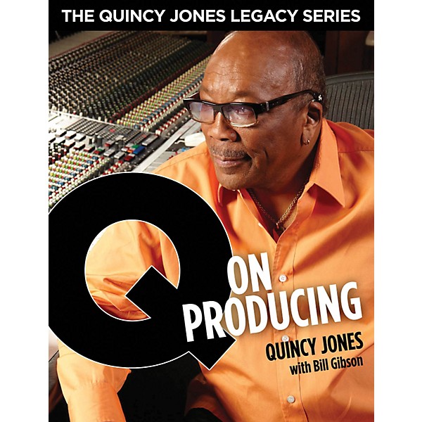 Hal Leonard The Quincy Jones Legacy Series - Q On Producing Book/DVD