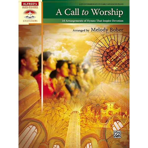 Alfred A Call to Worship Late Intermediate/Early Advanced Piano