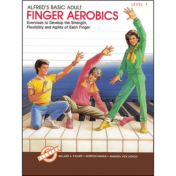 Alfred Alfred's Basic Adult Piano Course Finger Aerobics Book 1