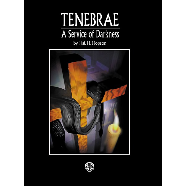 Alfred Tenebrae A Service of Darkness SATB Choral Score