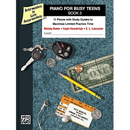Alfred Piano for Busy Teens Book 3