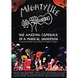 Hal Leonard Mighty Uke - The Amazing Comeback Of A Musical Underdog DVD