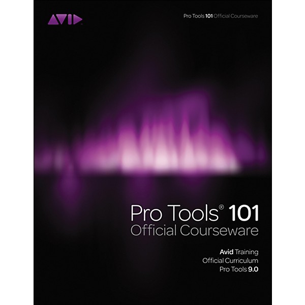 Course Technology PTR Pro Tools 101 Version 9.0 Official Courseware Book & DVD