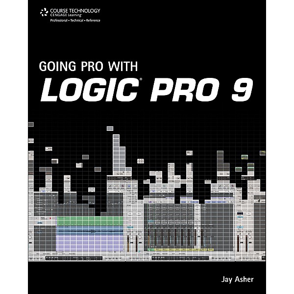 Course Technology PTR Going Pro with Logic Pro 9 Book