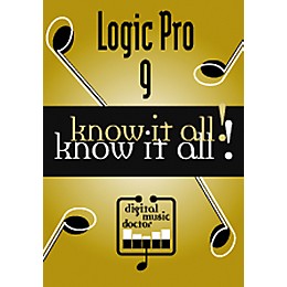 Digital Music Doctor Logic Pro 9 - Know It All! DVD