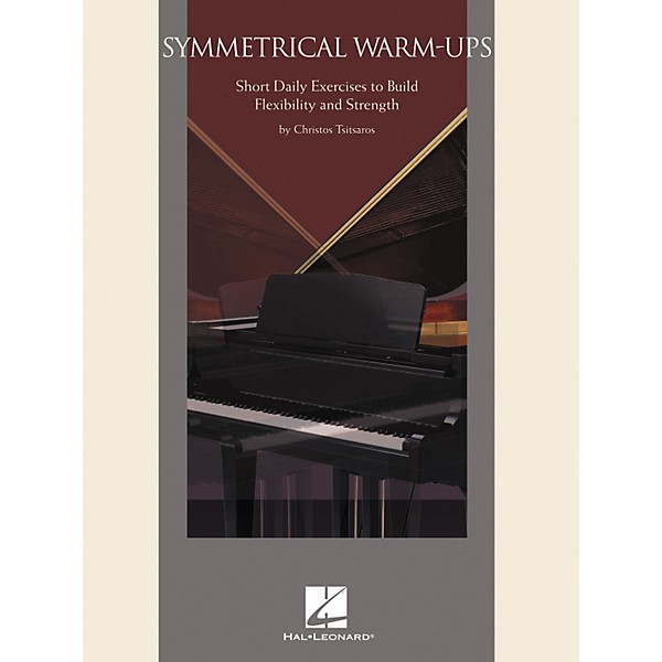 Hal Leonard Symmetrical Warm-Ups - Short Daily Exercises To Build Flexibility And Strength