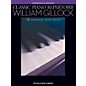 Hal Leonard Classic Piano Repertoire - William Gillock (12 Exquisite Piano Solos) Intermediate - Advanced thumbnail