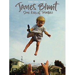 Hal Leonard James Blunt - Some Kind Of Trouble PVG Songbook
